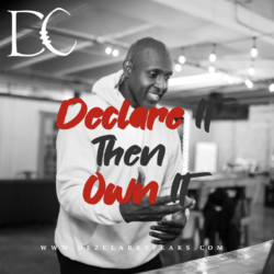 Declare It Then Own It – Blog Featured Image