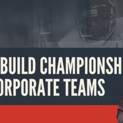 Championship-Level Corporate Teams